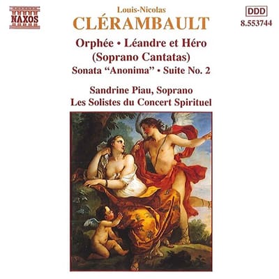 Sandrine Piau, Blandine Rannou, Les Solistes Du Concert Spirituel - Clerambault: Orphee / Leandre Et Hero / Sonata Anonima (CD)