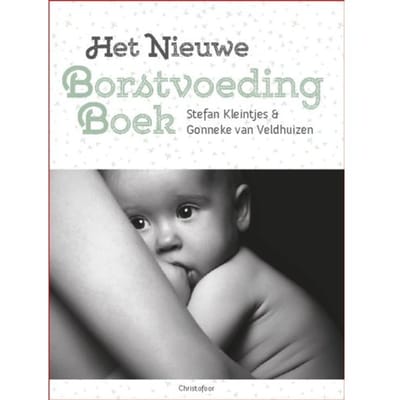 Het Nieuwe Borstvoedingboek - Stefan Kleintjes