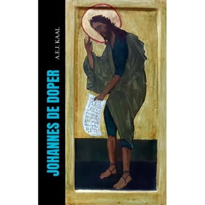 Johannes De Doper - A.E.J. Kaal