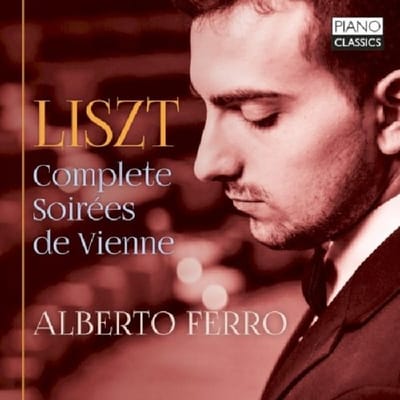 Alberto Ferro - Liszt: Complete Soirées De Vienne (CD)
