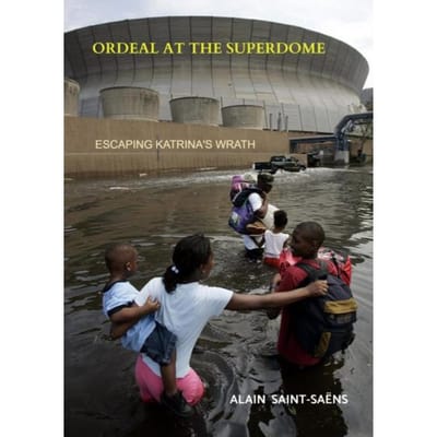 Ordeal At The Superdome - Alain Saint-Saëns