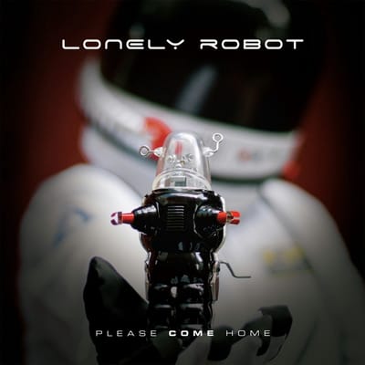 Please Come Home - Lonely Robot