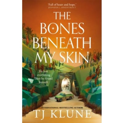 The Bones Beneath My Skin - TJ Klune