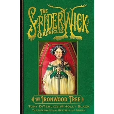 The Ironwood Tree - Spiderwick Chronicle - Holly Black