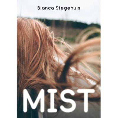 Mist - Bianca Stegehuis