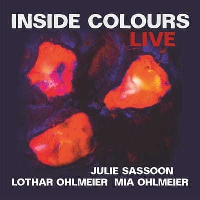 Julie Sassoon, Lothar Ohlmeier, Mia Ohlmeier - Inside Colours Live (2 CD)