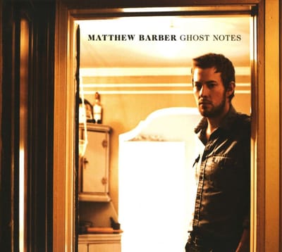 Ghost Notes - Matthew Barber