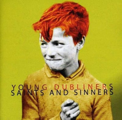 Saints and Sinners - Young Dubliners