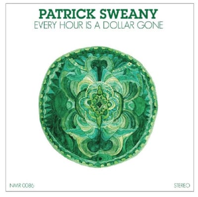 Every Hour Is A Dollar Gone - Patrick Sweany