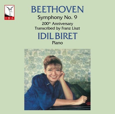 Idil Biret, Ozgecan Gencer, Gulben Ozisik Cayan - Beethoven: Symphony No. 9 (200th Anniversary, Transcribed By Franz Liszt) (2 LP)