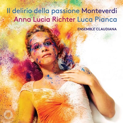 Anna Lucia Richter, Luca Pianca, Ensemble Claudiana - Il Delirio Della Passione (CD)