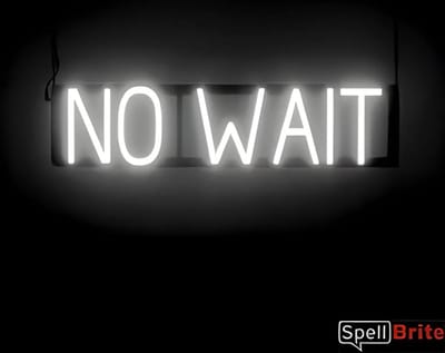NO WAIT - Lichtreclame Neon LED bord verlicht | SpellBrite | 62 x 16 cm | 6 Dimstanden - 8 Lichtanimaties | Reclamebord neon verlichting