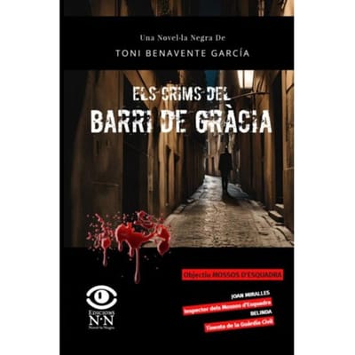 Els Crims Del Barri De Gràcia - Toni Benavente García