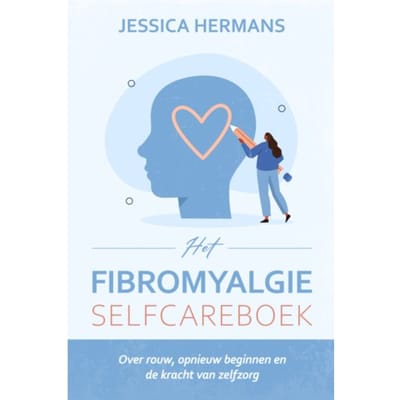 Het Fibromyalgie Selfcareboek - Jessica Hermans
