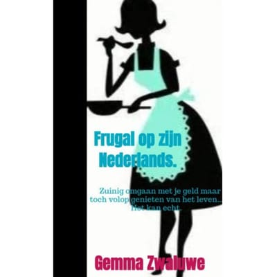 Frugal Op Zijn Nederlands. - Gemma Zwaluwe