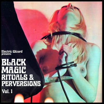 Electric Wizard - Black Magic Rituals & Perversions V (2 LP)