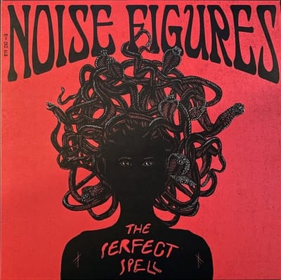 The Noise Figures - The Perfect Spell