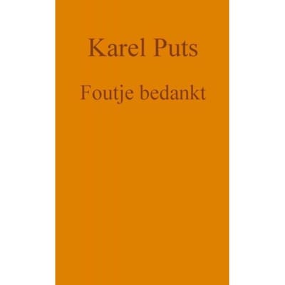 Foutje Bedankt - Karel Puts