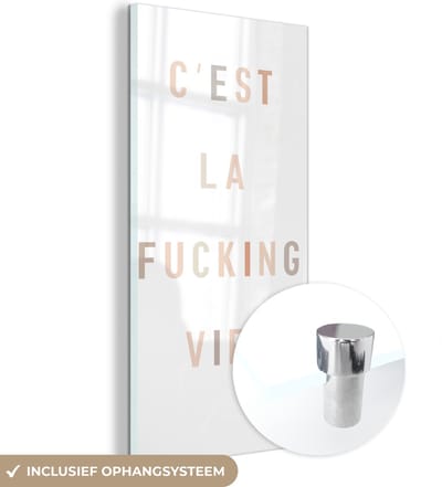 MuchoWow® Glasschilderij 60x120 cm - Schilderij acrylglas - Tekst - Quotes - C'est la fucking vie - Leven - Foto op glas - Schilderijen