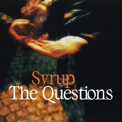 Syrup - The Questions (LP)
