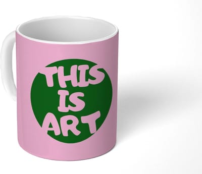 Mok - Koffiemok - This is art - Tekst - Cirkel - Groen - Mokken - 350 ML - Beker - Koffiemokken - Theemok - Mok met Tekst