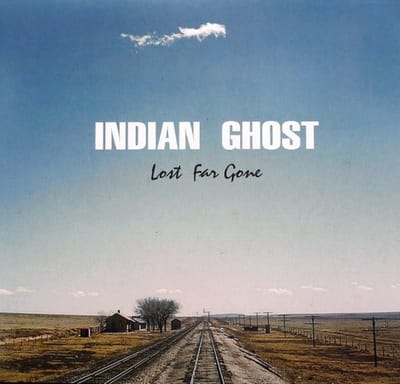 Indian Ghost - Lost Far Gone (CD | LP)