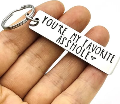 Sleutelhanger You're My Favorite Asshole I Grappige Sleutelhanger I Cadeau Idee i Zilver