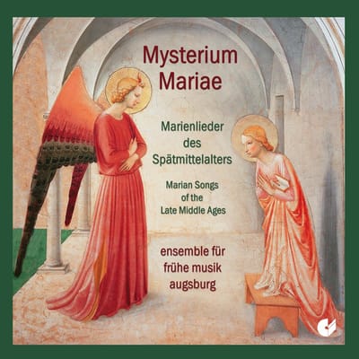 Ensemble Für Frühe Musik Augsburg - Mysterium Mariae: Marienlieder Des Spätmittelalters [Marian Songs Of The Late Middle Ages] (CD)