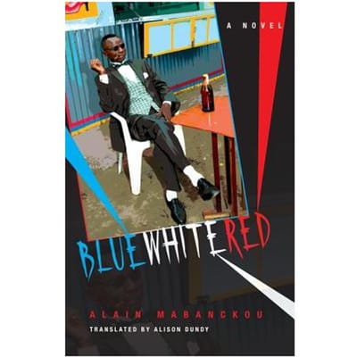 Blue White Red - Mabanckou, Alain