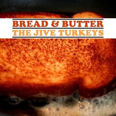 The Jive Turkeys - Bread & Butter (CD)