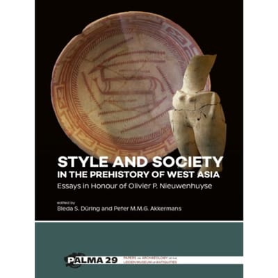 Style And Society In The Prehistory Of West Asia - Palma