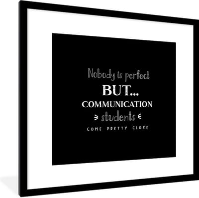 Fotolijst incl. Poster - Studie - Communicatie - Student - Onderwijs - Spreuken - 40x40 cm - Posterlijst