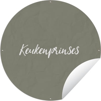 Tuincirkel Quotes - Keukenprinses - Spreuken - Vrouwen - 60x60 cm - Ronde Tuinposter - Buiten