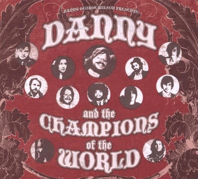 Danny And The Champions Of The World