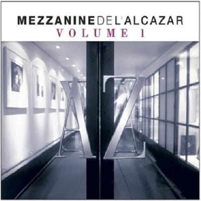Mezzanine De L'Alcazar - Vol.1 (Dig - Compilation House