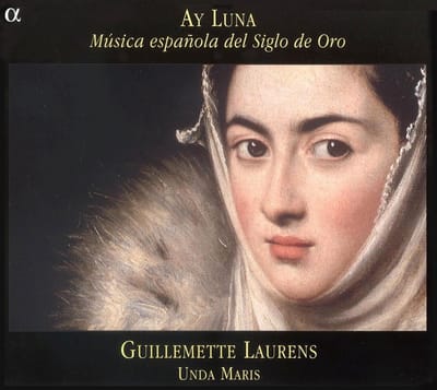 Guillemette Laurens, Unda Maris - Ay Luna (Música Espanola Del Siglo De Oro) (CD)