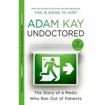 Undoctored - Adam Kay