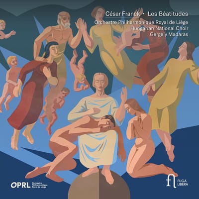 Orchestre Philharmonique Royal De Liège, Gergely Madaras - Franck: Les Béatitudes (2 CD)