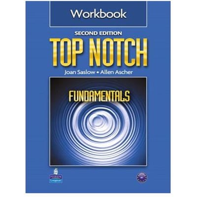 Top Notch Fundamentals Workbook - Joan M. Saslow