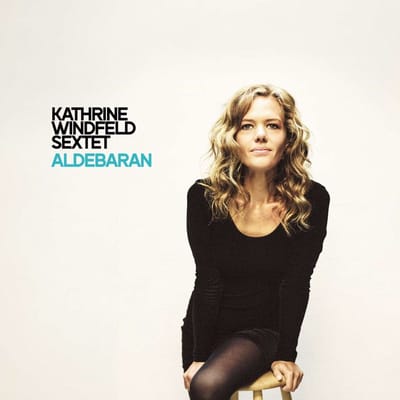 Kathrine Windfeld Sextet - Aldebaran (LP)