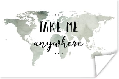 Poster 30x20 cm - Wereldkaart - Quote - Take Me Anywhere - Posters - Kamer decoratie - Wanddecoratie woonkamer - Muurdecoratie slaapkamer