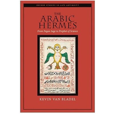 The Arabic Hermes - Van Bladel, Kevin (Assistant Pro