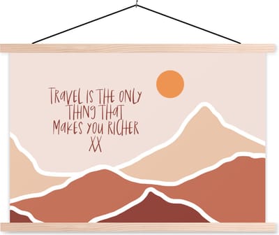 Posterhanger incl. Poster 90x60 cm - Schoolplaat - Spreuken - Quotes - Travel is the only thing that makes you richer - Zon - Textielposter - Blanke latten