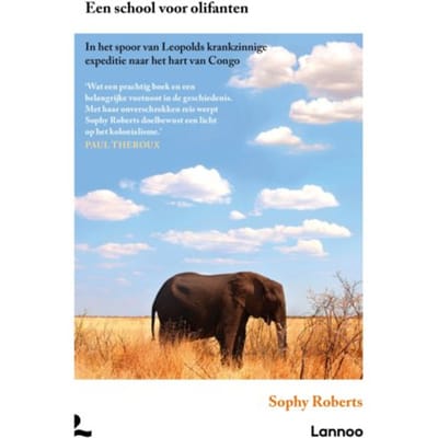Een School Voor Olifanten - Sophy Roberts