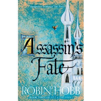 Assassin’s Fate - Fitz And The Fool - Robin Hobb