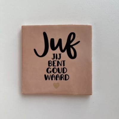 Juf, jij bent goud waard (Roze tegeltje) - Spreuktegel - Tegeltje met tekst - Tegeltje met Spreuk - Cadeautje - Origineel cadeau - Cadeau Juf - Juffen en meesterdag