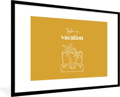 Fotolijst incl. Poster - Spreuken - Quotes - Take a vacation - Palmboom - 120x80 cm - Posterlijst