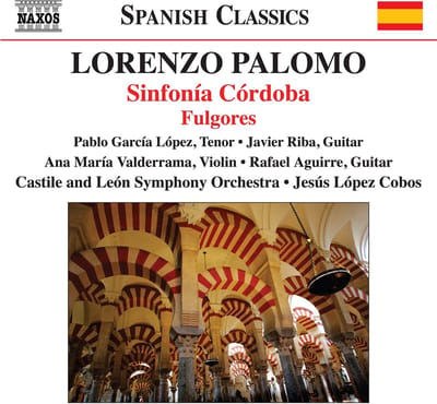 Pablo Garcia López, Javier Riba, Ana Maria Valderrama, Rafael Aguirre, Orquesta Sinfónica de Castilla y León, Jesús López-Cobos - Sinfonía Córdoba | Fulgores (CD)