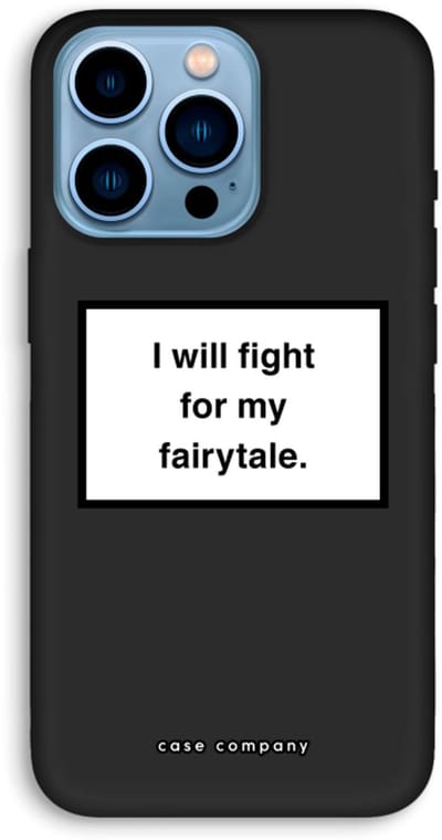 Case Company® - Hoesje geschikt voor iPhone 13 Pro Max hoesje - Fight for my fairytale - Biologisch Afbreekbaar Telefoonhoesje - Bescherming alle Kanten en Schermrand