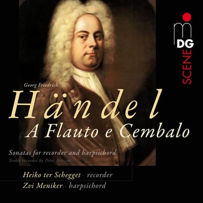 Heiko Ter Schegget & Zvi Meniker - Händel: Sonatas For Recorder And Harpichord (SACD)